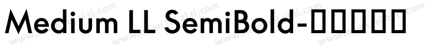 Medium LL SemiBold字体转换